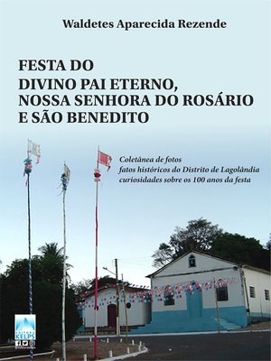 cover image of FESTA DO DIVINO PAI ETERNO, NOSSA SENHORA DO ROSÁRIO E SÃO BENEDITO